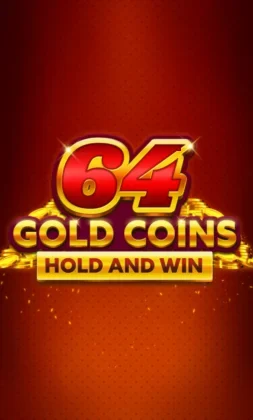 64 Gold Coins Hold and Win